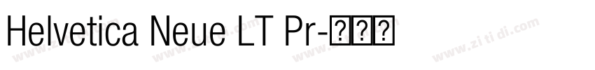 Helvetica Neue LT Pr字体转换